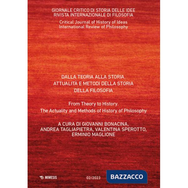 Giornale critico di storia delle idee. Ediz. italiana e inglese (2023). Vol. 2: Dalla teoria alla storia. Attualità e metodi del
