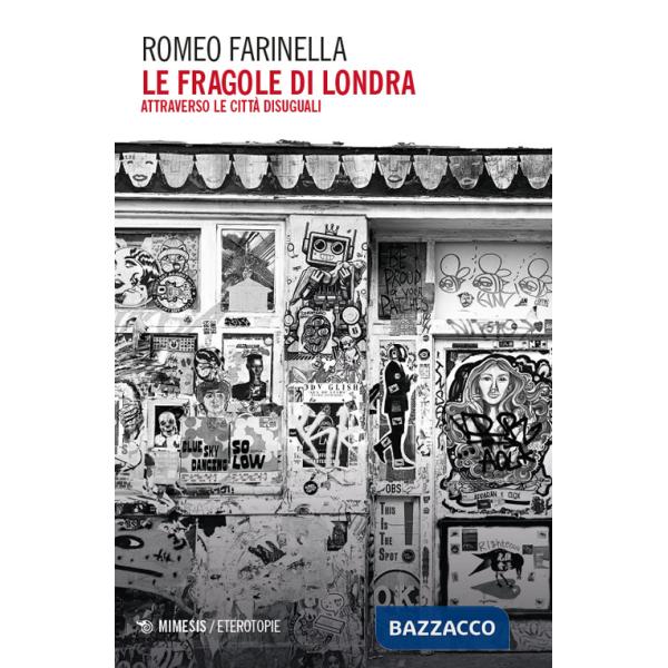 Fragole di Londra. Attraverso le città disuguali (Le)