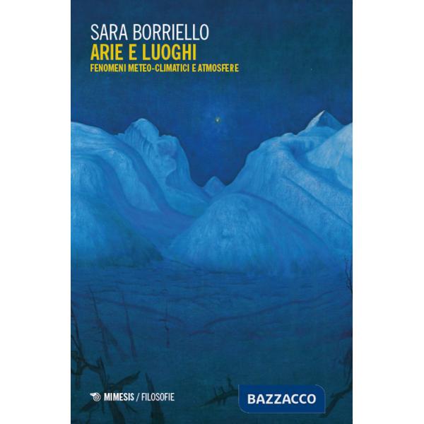 Arie e luoghi. Fenomeni meteo-climatici e atmosfere