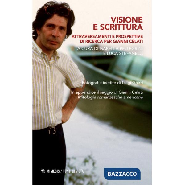 Visione e scrittura. Attraversamenti e prospettive di ricerca per Gianni Celati
