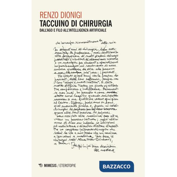 Taccuino di chirurgia. Dall'ago e filo all'intelligenza artificiale