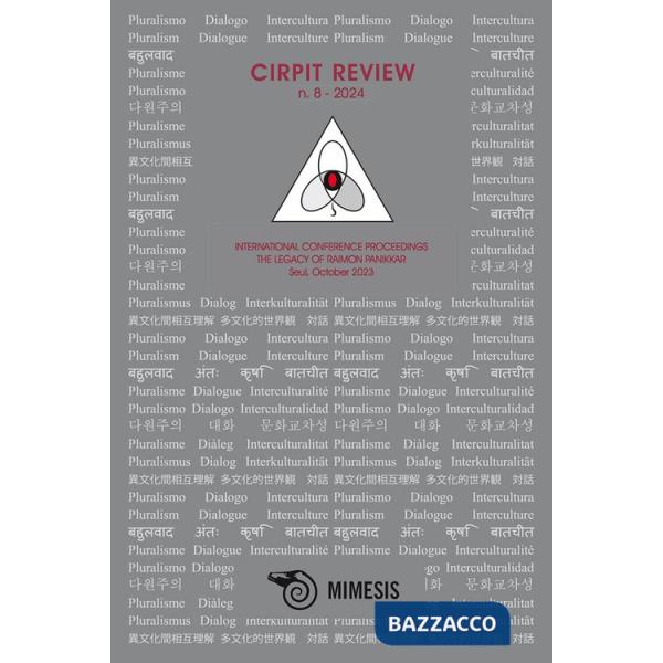 Cirpit review (2024). Vol. 8: International Conference Proceedings. The Legacy of Raimon Panikkar. Seul, October 2023