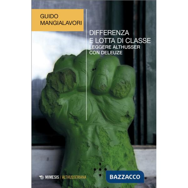 Differenza e lotta di classe. Leggere Althusser con Deleuze