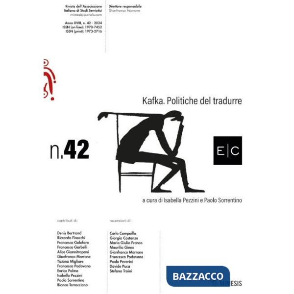 E/C. Rivista dell'associazione italiana di studi semiotici (2024). Vol. 42: Kafka. Politiche del tradurre