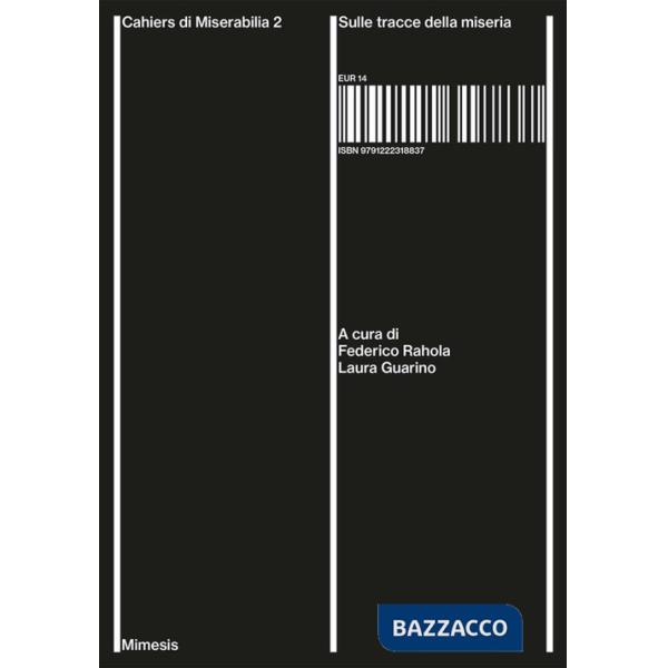 Cahiers di Miserabilia. Vol. 2: Sulle tracce della miseria