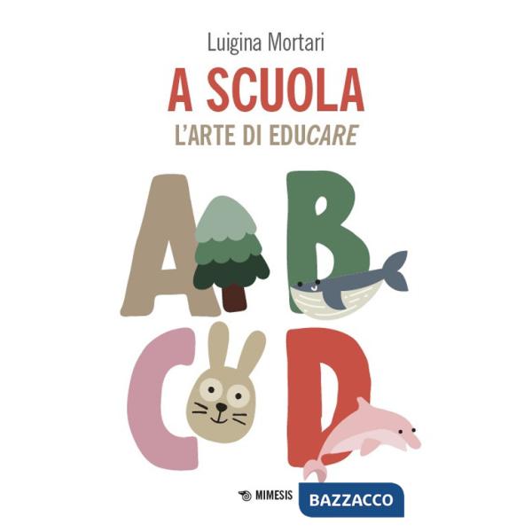 A scuola. L'arte di educare