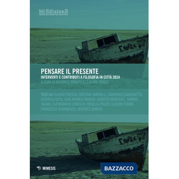 Pensare il presente. Interventi e contributi a Filosofia in città 2024