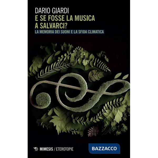 E se fosse la musica a salvarci? La memoria dei suoni e la sfida climatica