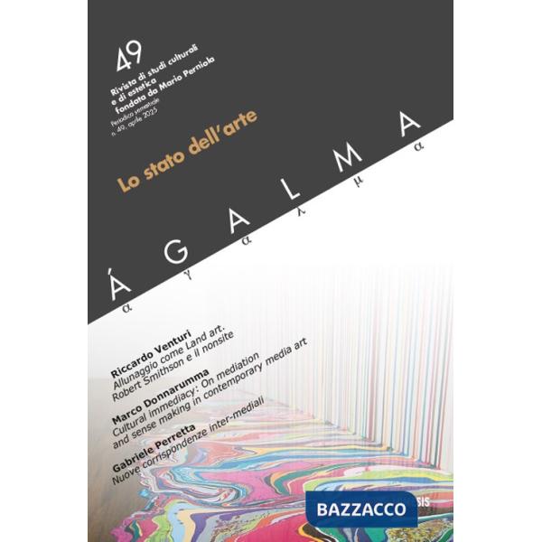 Ágalma. Ediz. italiana e inglese. Vol. 49: Lo stato dell'arte
