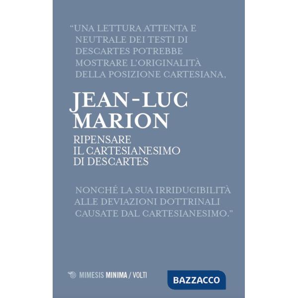 Ripensare il Cartesianesimo di Descartes. Lezioni milanesi per la Cattedra Rotelli
