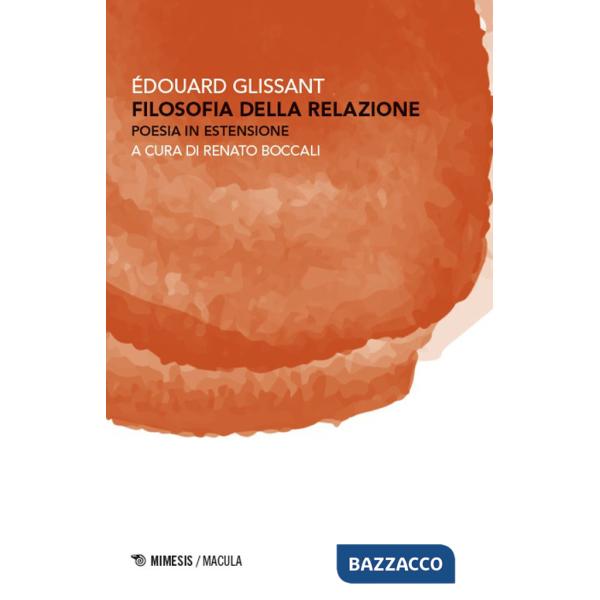 Filosofia della relazione. Poesia in estensione