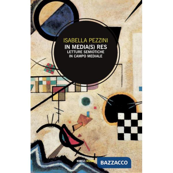 In media(s) res. Letture semiotiche in campo mediale