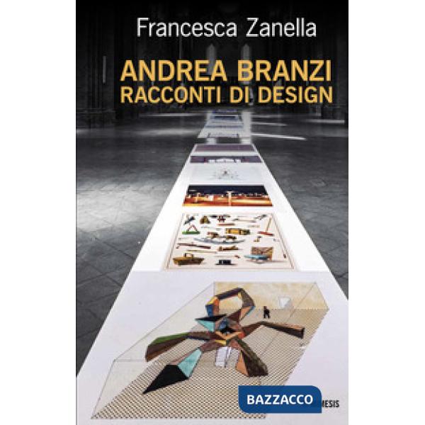 Andrea Branzi. Racconti di design