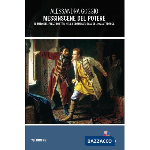 Messinscene del potere. Il mito del falso Dmitrij nella drammaturgia di lingua tedesca