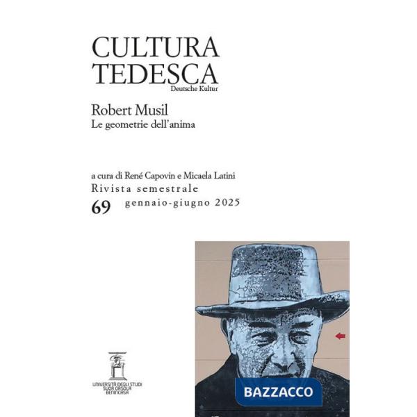 Cultura tedesca. Vol. 69: Robert Musil. Le geometrie dell'anima