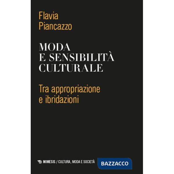 Moda e sensibilità culturale. Tra appropriazione e ibridazioni