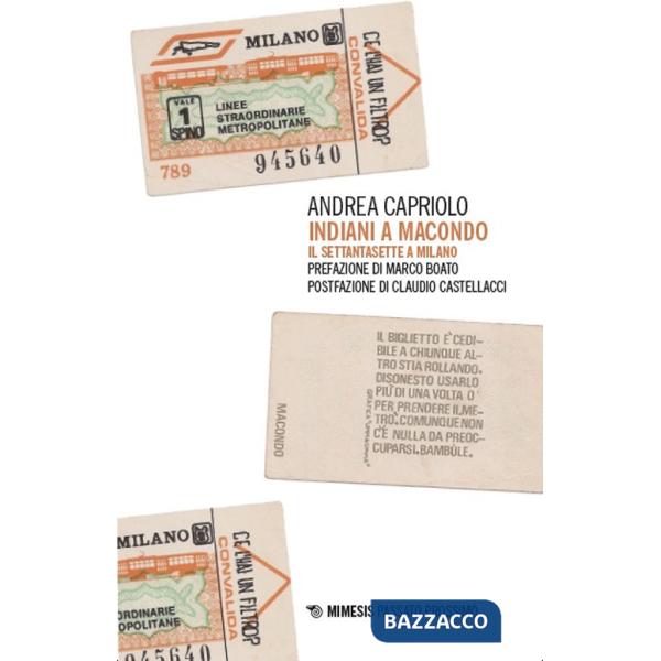 Indiani a Macondo. Il Settantasette a Milano