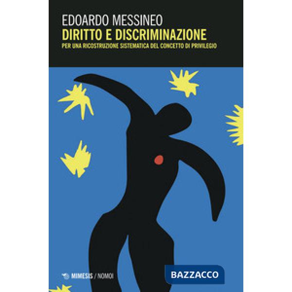 Diritto e discriminazione. Per una ricostruzione sistematica del concetto di privilegio