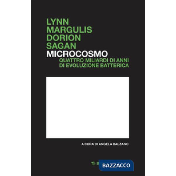Microcosmo. Quattro miliardi di anni di evoluzione batterica