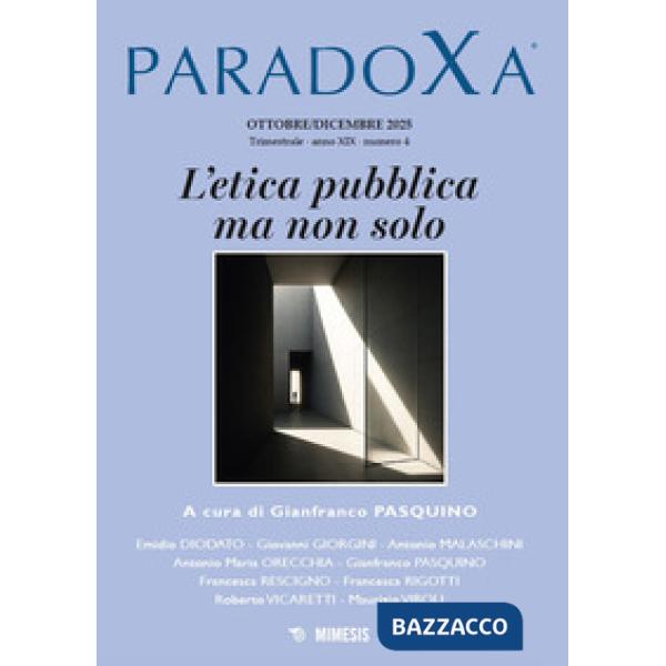 Paradoxa (2025). Vol. 4: L' etica pubblica ma non solo