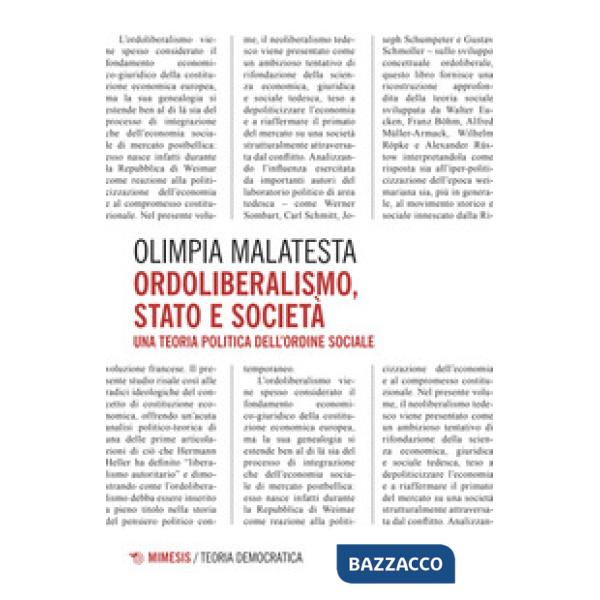 Ordoliberalismo, stato e società. Una teoria politica dell'ordine sociale