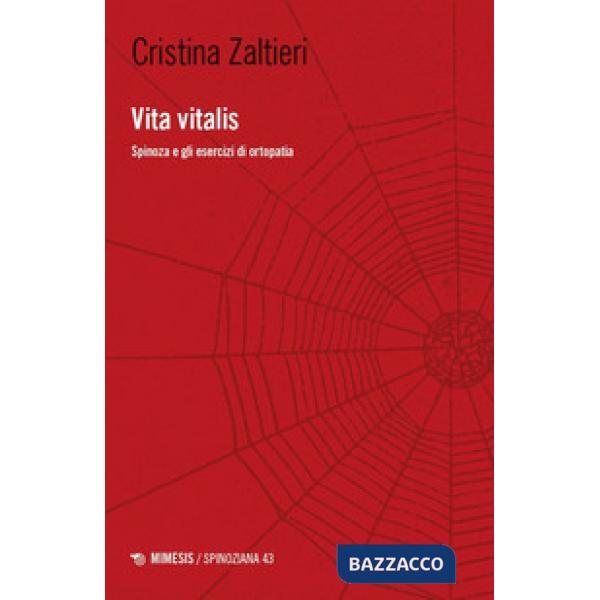 Vita vitalis. Spinoza e gli esercizi di ortopatia