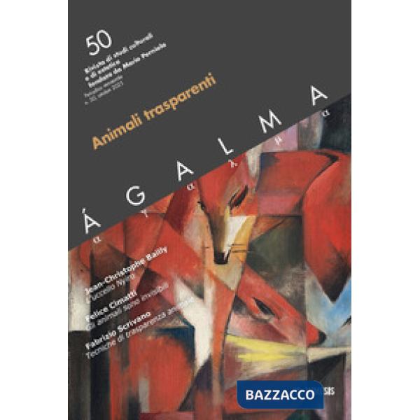 Ágalma. Vol. 50: Animali trasparenti