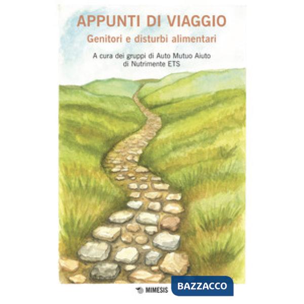 Appunti di viaggio. Genitori e disturbi alimentari