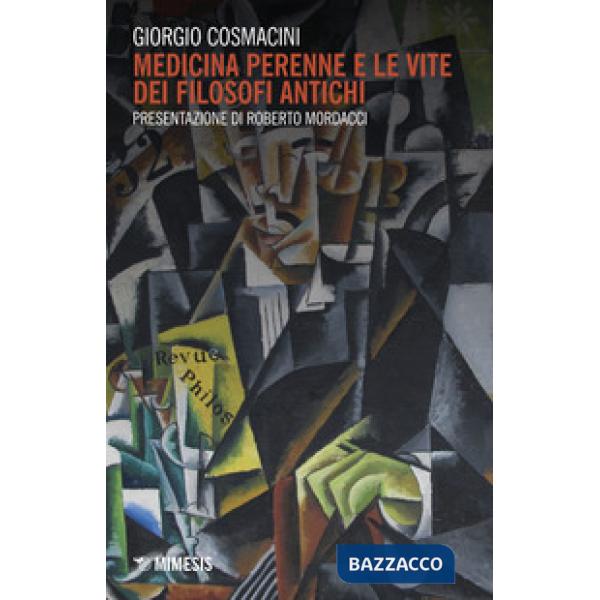 Medicina perenne e le vite dei filosofi antichi