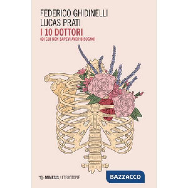 10 dottori (di cui non sapevi di avere bisogno) (I)