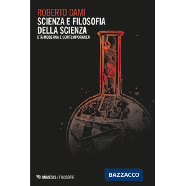 Scienza e filosofia della scienza. Età moderna e contemporanea