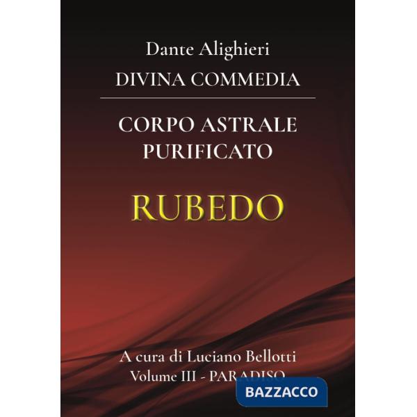 Divina Commedia (La). Vol. 3: Paradiso. Corpo astrale purificato