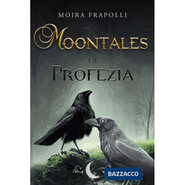 Moontales. La profezia