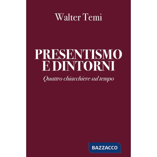 Presentismo e dintorni