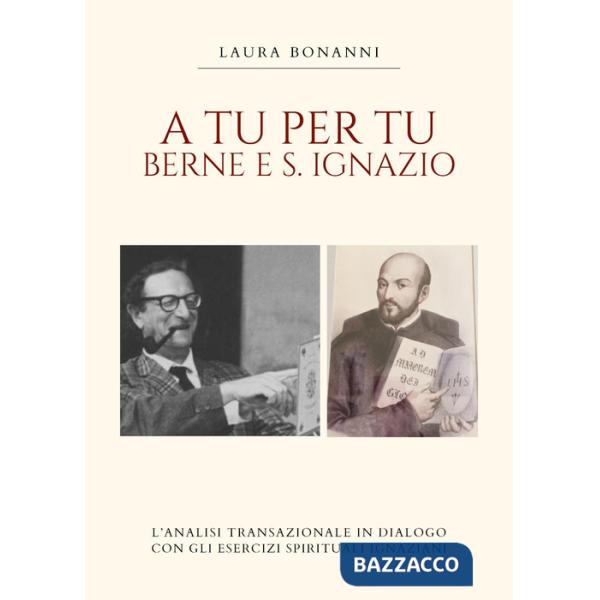 A tu per tu: Berne e S. Ignazio