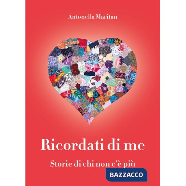Ricordati di me. Storie di chi non c'è più