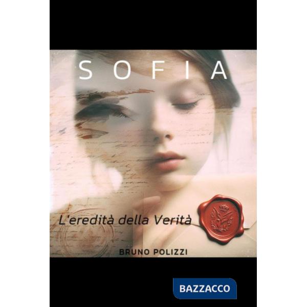 Sofia. L'eredità della verità