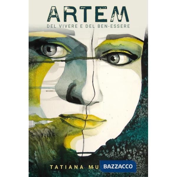Artem. Del vivere e del ben-essere