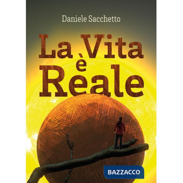 Vita è reale (La)