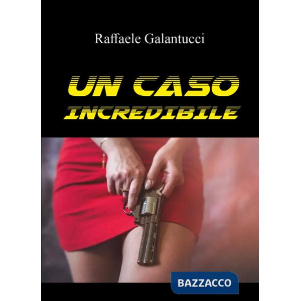 Caso incredibile (Un)