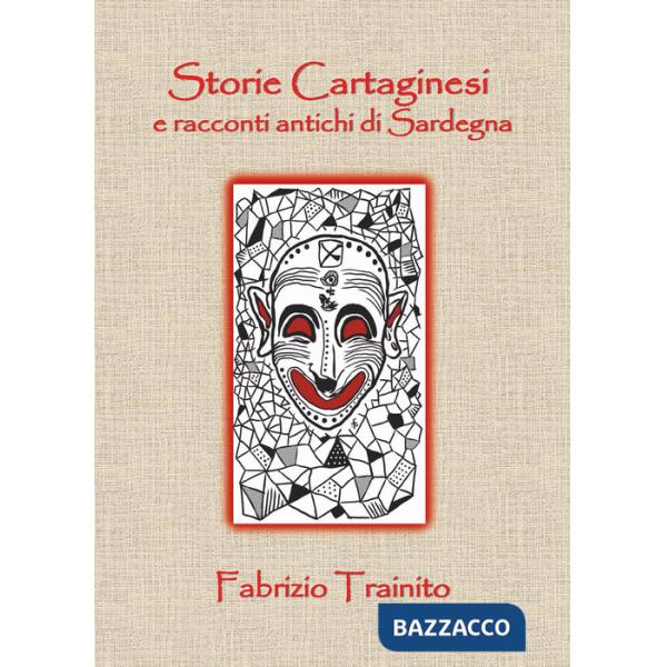 Storie cartaginesi e racconti antichi di Sardegna