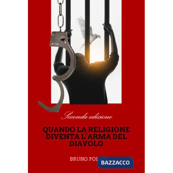 Quando la religione diventa l'arma del diavolo