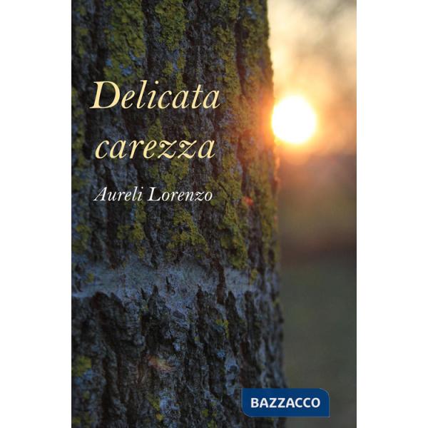Delicata carezza