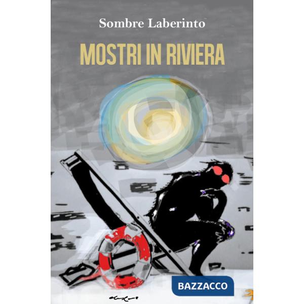 Mostri in Riviera