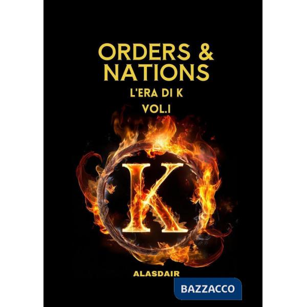 Era di K. Orders & nations (L'). Vol. 1