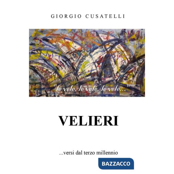 Velieri ... versi dal terzo millennio