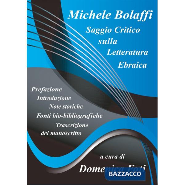 Michele Bolaffi. Saggio critico sulla letteratura ebraica