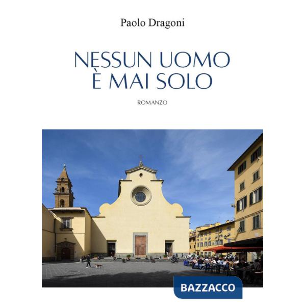 Nessun uomo è mai solo