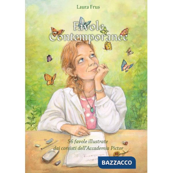 Favole contemporanee. Ediz. illustrata