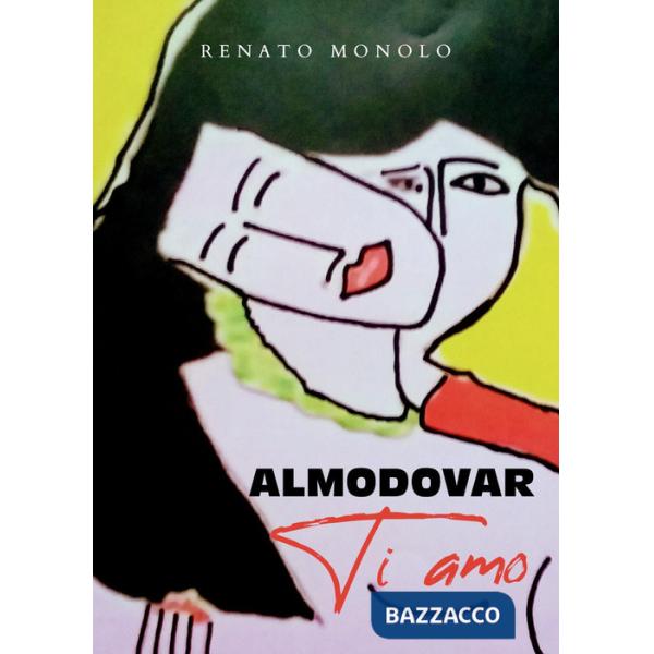 Almodovar, ti amo